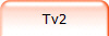 Tv2