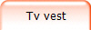 Tv vest