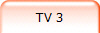 TV 3
